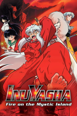 Inuyasha Filmul 4: Foc pe Insula Misterioasă (2004) – Subtitrat în Română
