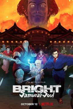 Bright: Suflet de Samurai (2021) – Subtitrat în Română