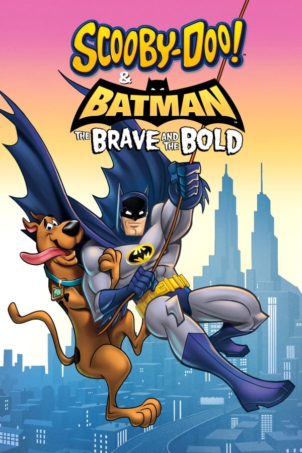 Scooby-Doo și Batman: Neînfricat și Cutezător (2018) – Dublat în Română