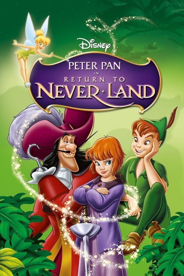 Peter Pan 2: Întoarcerea către Târâmul de Niciodată (2002) – Dublat în Română Peter Pan 2: Întoarcerea către Târâmul de Niciodată (2002) – Dublat în Română