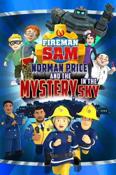 Pompierul Sam: Norman Price și Misterul din Cer (2020) – Dublat în Română